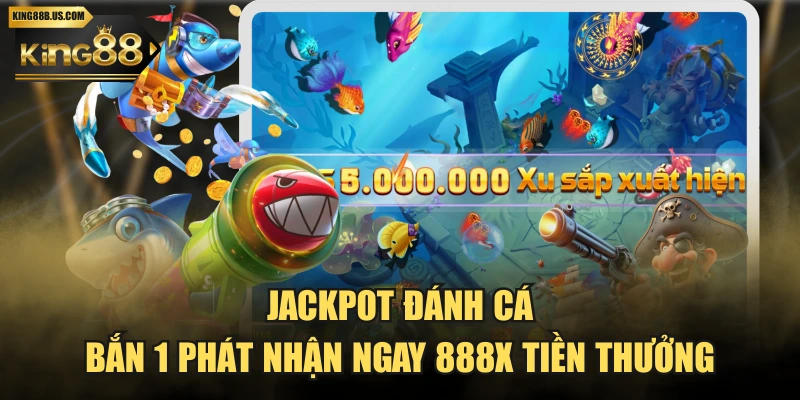 Jackpot Đánh Cá